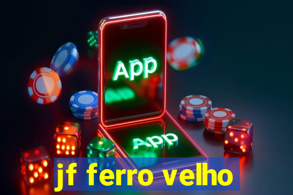 jf ferro velho